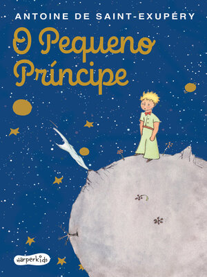 cover image of O Pequeno Príncipe – Edição de luxo com capa dura almofadada e aquarelas originais do autor